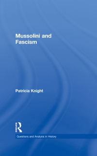 Imagen de portada: Mussolini and Fascism 1st edition 9780415279215