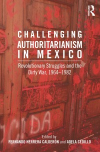 Imagen de portada: Challenging Authoritarianism in Mexico 1st edition 9780415889049