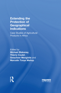 Cover image: Extending the Protection of Geographical Indications 1st edition 9781138110359