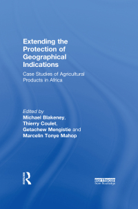 Omslagafbeelding: Extending the Protection of Geographical Indications 1st edition 9781138110359