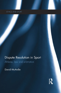 Cover image: Dispute Resolution in Sport 1st edition 9780415595674