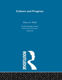 Imagen de portada: Culture & Progress:Esc V8 1st edition 9780415279819