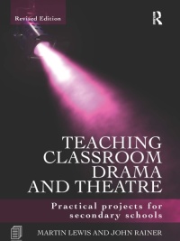 Cover image: Teaching Classroom Drama and Theatre 2nd edition 9781138174139