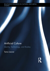 Cover image: Artificial Culture 1st edition 9780415899161