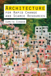 صورة الغلاف: Architecture for Rapid Change and Scarce Resources 1st edition 9781849711159