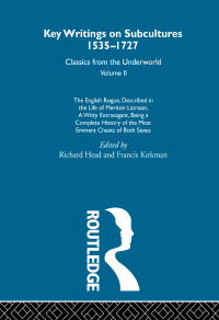 صورة الغلاف: The English Rogue - described in the life of Meriton Latroon a witty extravagant being a complete history of the most eminent cheats of both sexes 1st edition 9780415286770