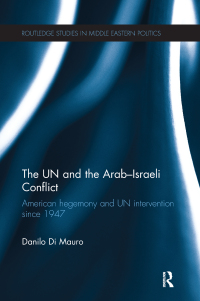 Omslagafbeelding: The UN and the Arab-Israeli Conflict 1st edition 9781138117334