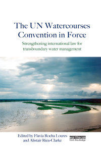 Imagen de portada: The UN Watercourses Convention in Force 1st edition 9781849714464