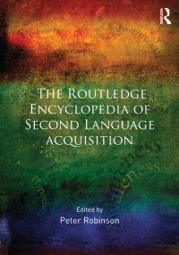 表紙画像: The Routledge Encyclopedia of Second Language Acquisition 1st edition 9780415877510