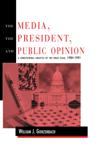 صورة الغلاف: The Media, the President, and Public Opinion 1st edition 9780805816891