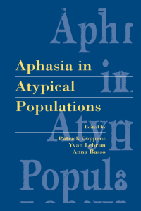 表紙画像: Aphasia in Atypical Populations 1st edition 9780805817386