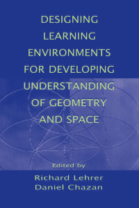 Titelbild: Designing Learning Environments for Developing Understanding of Geometry and Space 1st edition 9780805819496