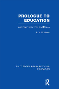 Cover image: Prologue to Education (RLE Edu K) 1st edition 9780415697699