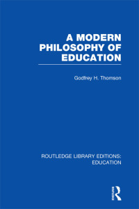 Cover image: A Modern Philosophy of Education (RLE Edu K) 1st edition 9780415751322