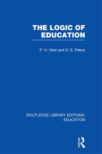 Cover image: The Logic of Education (RLE Edu K) 1st edition 9781138006492