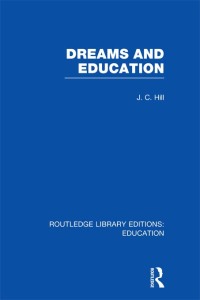 Imagen de portada: Dreams and Education (RLE Edu K) 1st edition 9781138007505