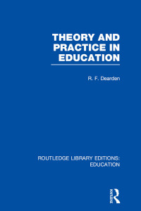 Imagen de portada: Theory & Practice in Education (RLE Edu K) 1st edition 9780415697224