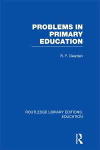 Cover image: Problems in Primary Education (RLE Edu K) 1st edition 9780415751261