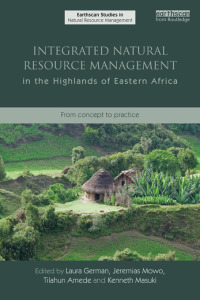Cover image: Integrated Natural Resource Management in the Highlands of Eastern Africa 1st edition 9781849714242