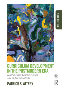 表紙画像: Curriculum Development in the Postmodern Era 3rd edition 9780415808545