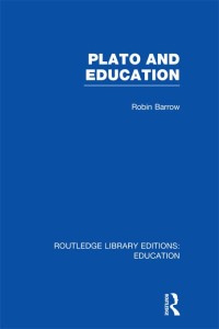 Cover image: Plato and Education (RLE Edu K) 1st edition 9780415696807