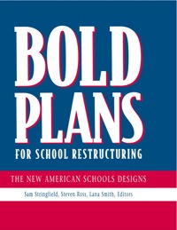 Imagen de portada: Bold Plans for School Restructuring: The New American Schools Designs 9780805823400