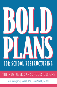 Imagen de portada: Bold Plans for School Restructuring 1st edition 9780805823417
