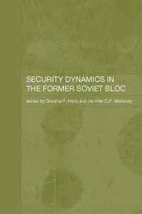 Titelbild: Security Dynamics in the Former Soviet Bloc 1st edition 9780415297325