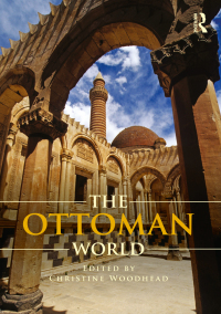 Omslagafbeelding: The Ottoman World 1st edition 9780415711784