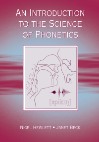Imagen de portada: An Introduction to the Science of Phonetics 1st edition 9780805856729