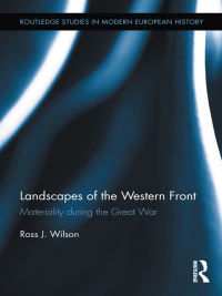 表紙画像: Landscapes of the Western Front 1st edition 9780415808057