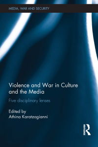 Titelbild: Violence and War in Culture and the Media 1st edition 9780415721349
