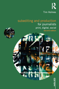 Cover image: Subediting and Production for Journalists 2nd edition 9780415492003