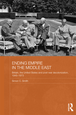 Cover image: Ending Empire in the Middle East 1st edition 9780415728409