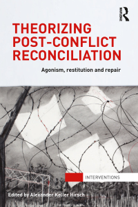 Imagen de portada: Theorizing Post-Conflict Reconciliation 1st edition 9780415781732