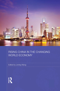 Imagen de portada: Rising China in the Changing World Economy 1st edition 9780415610957