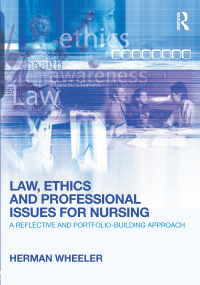 Imagen de portada: Law, Ethics and Professional Issues for Nursing 1st edition 9780415618885