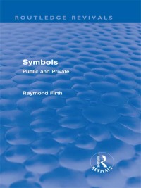 Immagine di copertina: Symbols (Routledge Revivals) 1st edition 9780415694674