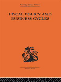 表紙画像: Fiscal Policy & Business Cycles 1st edition 9780415313148