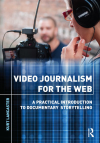 Imagen de portada: Video Journalism for the Web 1st edition 9780415892667