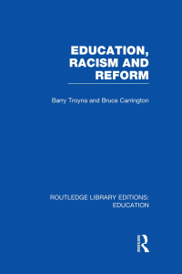 Cover image: Education, Racism and Reform (RLE Edu J) 1st edition 9780415751124