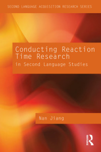 Cover image: Conducting Reaction Time Research in Second Language Studies 1st edition 9780415879347