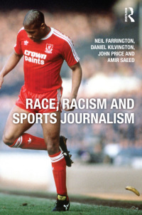 Imagen de portada: Race, Racism and Sports Journalism 1st edition 9780415676397