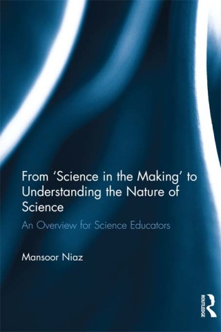 Cover image: From 'Science in the Making' to Understanding the Nature of Science 1st edition 9780415807586