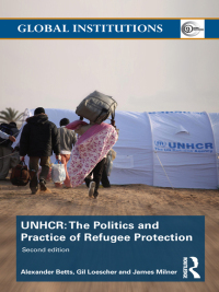 Cover image: The United Nations High Commissioner for Refugees (UNHCR) 2nd edition 9780415782821