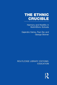 Cover image: The Ethnic Crucible (RLE Edu J) 1st edition 9780415751087