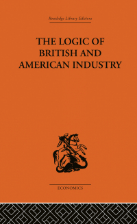 Cover image: The Logic of British and American Industry 1st edition 9781032811086