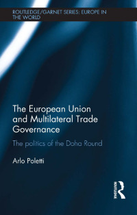 Imagen de portada: The European Union and Multilateral Trade Governance 1st edition 9780415596893