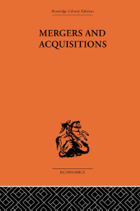 Cover image: Mergers and Aquisitions 1st edition 9780415313544