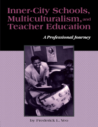 Imagen de portada: Inner-City Schools, Multiculturalism, and Teacher Education 1st edition 9780815323112
